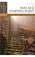 Pain as a Starting Point