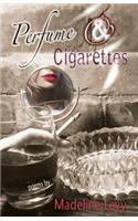Perfume & Cigarettes