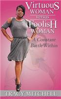 Virtuous Woman Versus Foolish Woman