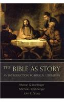 The Bible as Story: An Introduction to Biblical Literature