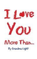 I Love You More Than