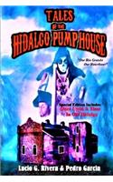Tales of the Hidalgo Pump House