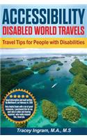 Accessibility Disabled World Travels - Tips for Travelers with Disabilities