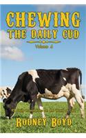Chewing the Daily Cud, Volume 4: 92 Daily Ruminations on the Word of God(4 Chewing the Daily Cud)