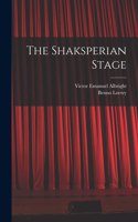 The Shaksperian Stage