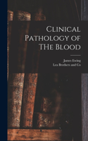 Clinical Pathology of THe Blood