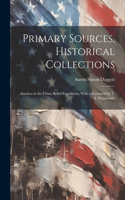 Primary Sources, Historical Collections