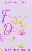 Flower of the Divine