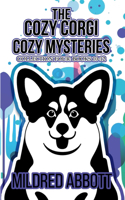 Cozy Corgi Cozy Mysteries - Collection Four: Books 10-12