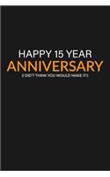 Happy 15 Year Anniversary