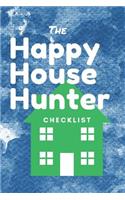 Happy House Hunter Checklist