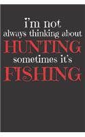 Hunting And Fishing Notebook
