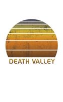 Death Valley: California Notebook Paper For Work, Home or School With Lined Wide Ruled White Sheets. Vintage Sunset Note Pad Composition Journal For Family Vacati