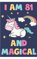 Unicorn Journal 'I'm 81 And Magical' - Unicorn Notebook - 81 Year Old Birthday Gift for Women Diary - Unicorn 81st Birthday Gift