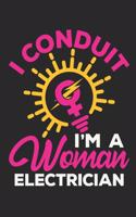 I Conduit I'm A Woman Electrician