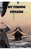 My Fishing Dreams
