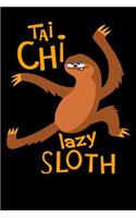 Tai Chi Lazy Sloth
