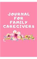 Journal For Family Caregivers: The Ultimate Caregiver's Diary To Write Medical Tracking Information in. This is a 6X9 101 Page Prompted Fill In Organizer for Those Caring For Seni