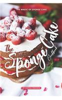 The Sponge Cake Cookbook: The Magic of Sponge Cake