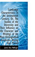 Cambridge Characteristics in the Seventeenth Century, Or, the Studies of the University and Their in