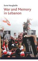 War and Memory in Lebanon