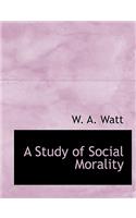 A Study of Social Morality