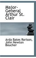 Major-General Arthur St. Clair
