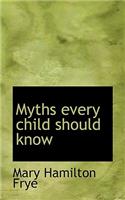 Myths Every Child Should Know