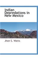 Indian Depredations in New Mexico