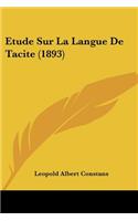 Etude Sur La Langue De Tacite (1893)