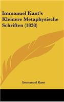 Immanuel Kant's Kleinere Metaphysische Schriften (1838)