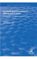 Spatial Multicriteria Decision Making and Analysis: A Geographic Information Sciences Approach