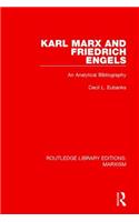 Karl Marx and Friedrich Engels (RLE Marxism)