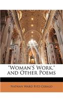 Woman's Work, and Other Poems