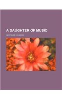 A Daughter of Music