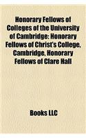 Honorary Fellows of Colleges of the University of Cambridge: Honorary Fellows of Christ's College, Cambridge, Honorary Fellows of Clare Hall
