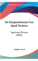 De Praepositionum Usu Apud Tacitum