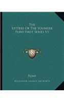 The Letters Of The Younger Pliny First Series V1: (English)