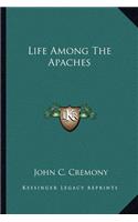Life Among the Apaches