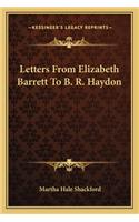 Letters From Elizabeth Barrett To B. R. Haydon