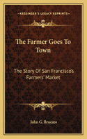 Farmer Goes To Town