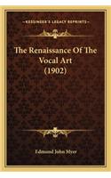 Renaissance of the Vocal Art (1902)