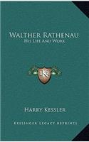 Walther Rathenau: His Life And Work(English)
