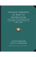 College Libraries As Aids To Instruction