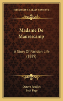 Madame De Maurescamp