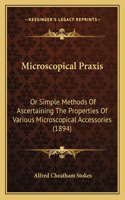 Microscopical Praxis