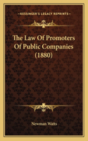 Law Of Promoters Of Public Companies (1880)