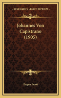 Johannes Von Capistrano (1905)