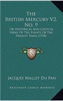 The British Mercury V2, No. 9: Or Historical And Critical Views Of The Events Of The Present Times (1798)