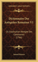 Dictionnaire Des Antiquites Romaines V1